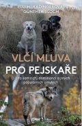 Elli H. Radingerová, Günter Bloch: Vlčí mluva pro pejskaře