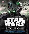 Pablo Hidalgo: Star Wars: Rogue One Veľký obrazový sprievodca