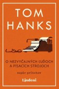 Tom Hanks: O nezvyčajných ľuďoch a písacích strojoch