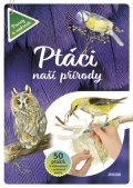Kolektiv: Ptáci naší přírody