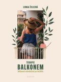 Lenka Železná: Terapie balkonem