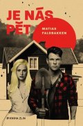 Matias Faldbakken: Je nás pět
