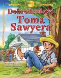 Jana Eislerová: Dobrodružství Toma Sawyera – pro děti