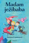 Zuzana Csontosová: Madam ježibaba