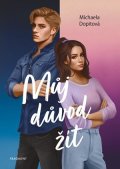 Michaela Dopitová: Můj důvod žít