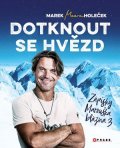 Marek Holeček: Dotknout se hvězd