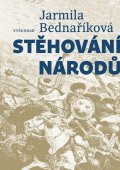 Jarmila Bednaříková: Stěhování národů
