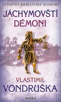 Vlastimil Vondruška: Jáchymovští démoni
