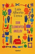 Luis Alberto Urrea: Dom zlomených anjelov