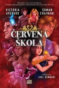 Victoria Aveyardová, Soman Chainani: Červená škola
