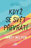 Jandy Nelson: Když se svět převrátí