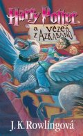J.K. Rowling: Harry Potter a vězeň z Azkabanu