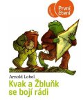 Arnold Lobel: Kvak a Žbluňk se bojí rádi