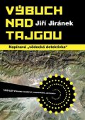 Jiří Jiránek: Výbuch nad Tajgou