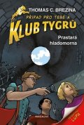 Thomas Brezina: Klub Tygrů – Prastará hladomorna