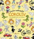 Kolektiv: Umím nakreslit cokoliv