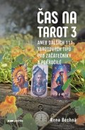 Anna Bechná: Čas na tarot 3