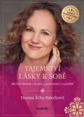 Denisa Říha Palečková: Tajemství lásky k sobě