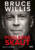 Imrich Rešeta: Bruce Willis: Poslední skaut
