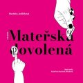 Markéta Jedličková: Mateřsky povolená