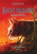 Erin Hunterová: Kočičí válečníci: Znamení hvězd (2) – Mizející ozvěny