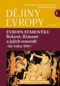 Jarmila Bednaříková, Michal Habaj, Markéta Melounová: Dějiny Evropy 1: Evropa starověku