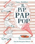 Emma Pecháčková: The Píp Pap Pop