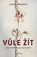 Rachel Amphlett: Vůle žít