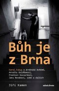 Jiří Kamen, Karel Fuksa: Bůh je z Brna