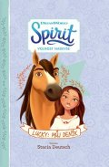 Stacia Deutschová: Spirit Volnost nadevše - Lucky: Můj deník