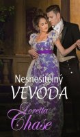 Loretta Chase: Nesnesitelný vévoda