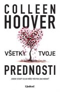 Colleen Hoover: Všetky tvoje prednosti