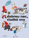Kateřina Závadová, Hana Doskočilová, Hana Lamková, Josef Lam: Dobrou noc, sladké sny