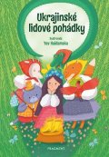 Kolektiv: Ukrajinské lidové pohádky