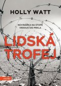 Holly Watt: Lidská trofej
