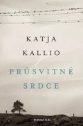 Katja Kallio: Průsvitné srdce