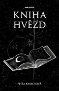 Petra Kmochová: Kniha hvězd