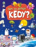 autorov kolektív: Deti sa pýtajú KEDY?