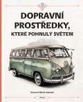 Štěpánka Sekaninová, Tom Velčovský: Dopravní prostředky, které pohnuly světem
