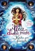 Tanya Stewnerová: Alea - dívka moře: Kniha pro fanoušky