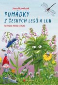 Jana Burešová: Pohádky z českých lesů a luk