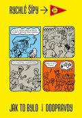 Adam Gebert, Jaroslav Foglar: Rychlé šípy - Jak to bylo doopravdy