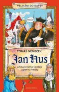 Tomáš Němeček: Jan Hus očima krejčího Ondřeje a panny Anežky