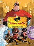autora nemá: Rodinka Úžasných 2 - Príbeh podľa filmu