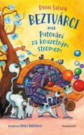 Denis Šafařík: Beztvárci aneb Putování za kouzelným stromem