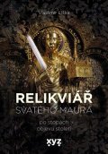 Vladimír Liška: Relikviář svatého Maura