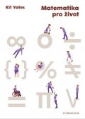 Kit Yates: Matematika pro život