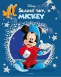Kolektiv: Disney - Sladké sny, Mickey