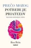 Ben Rein: Prečo mozog potrebuje priateľov