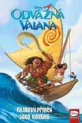 Kolektiv: Odvážná Vaiana - Filmový příběh jako komiks